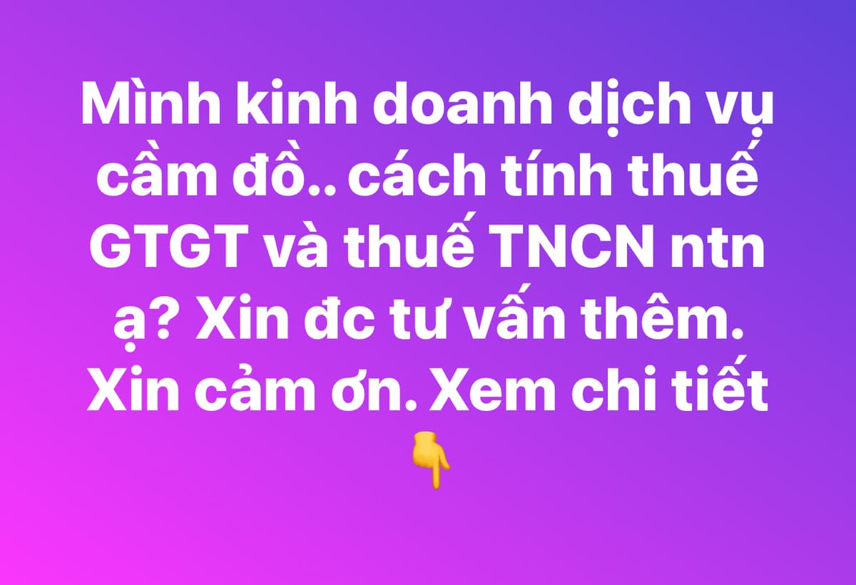 Thuế tiệm cầm đồ 2026: Cách tính GTGT, TNCN